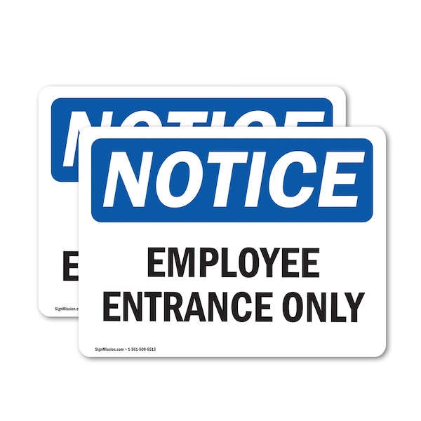 Signmission Employee Entrance Only OSHA Notice Sign, Vinyl Decal, 14in W x 10in L, 2PK OS-2PACK-NS-D-1014-L-15586 - main